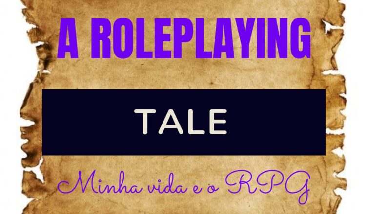 A Roleplaying's Tale - 24 anos de RPG