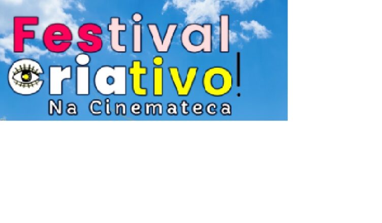 Cinemateca terá o 1º Festival Criativo em 8 e 9 de julho