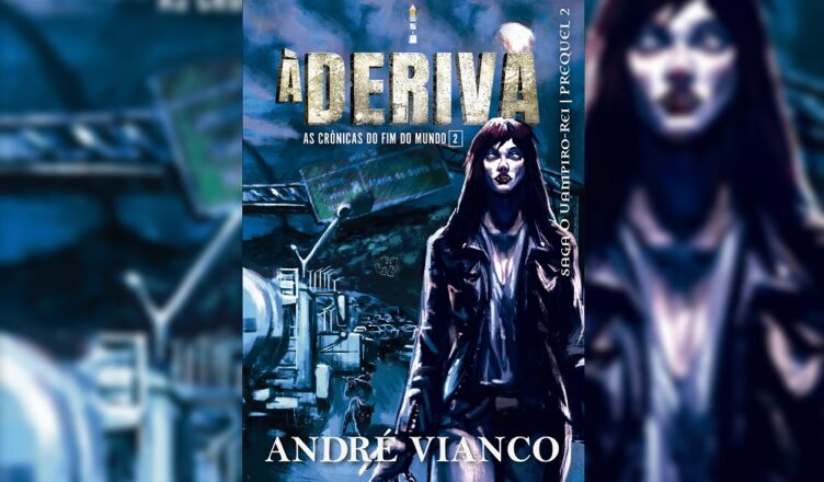 À Deriva - André Vianco lança aguardada sequência da saga O Vampiro-Rei