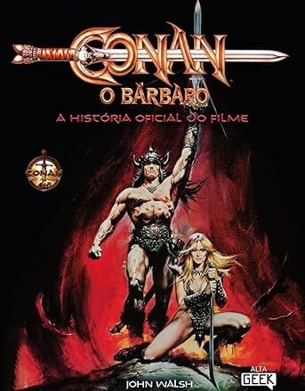 Conan, o Bárbaro: Tesouros Escondidos são Revelados em Livro 40 Anos Após Lançamento do Filme