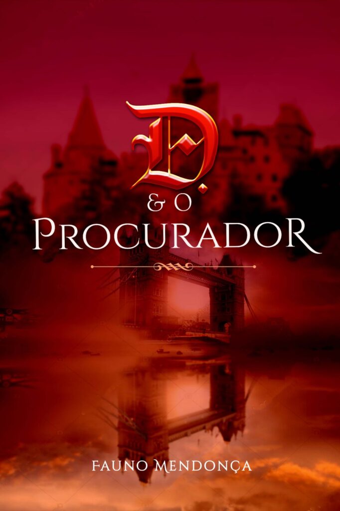 D. e o Procurador