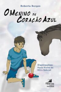 Abril Azul - Autismo: Roberta Borges lança livro "O menino de coração azul"